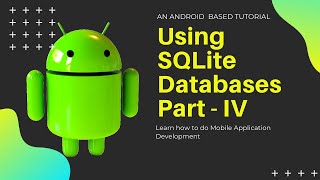 13-Using SQLite Database in Android (Part-IV)