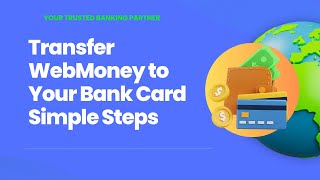 Transfer WebMoney to Your Bank Card Simple Steps | ওয়েবমানি আপনার ব্যাংক Card ট্রান্সফার