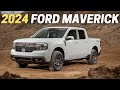 10 Things You Need To Know Before Buying The 2024 Ford Maverick