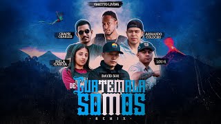 De Guatemala Somos Remix - Ghetto Living, LouG, David 502, Isela Garcia, Armando