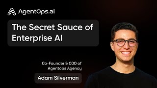 How To Build Enterprise AI Automation | Al Agents Podcast ft. Adam Silverman