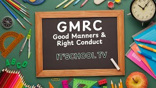 GMRC - PART I (IT'SCHOOL TV)