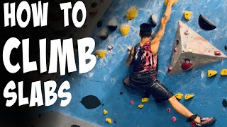 How to Climb Slabs