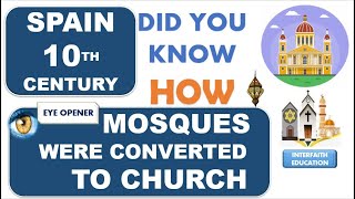 Local guide shows how Mosques were converted to Church  after Invasion of Muslim Spain.