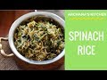 Spinach Rice - South Indian Recipes by Archana's Kitchen