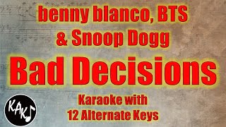 Bad Decisions Karaoke - benny blanco, BTS, Snoop Dogg Instrumental Lower Higher Female Original Key