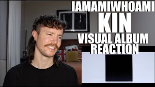 IAMAMIWHOAMI - KIN VISUAL ALBUM REACTION