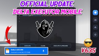 New Update: Delta Executor Mobile v635 Released | Delta Latest Version \u0026 Working - (Official)