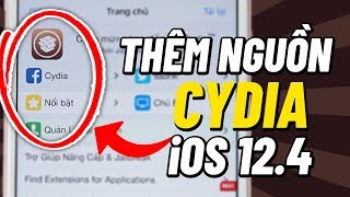 Hướng dẫn cách THÊM NGUỒN từ Cydia để cài Tweaks sau khi Jailbreak iOS 12.4 (chi tiết cho người mới)