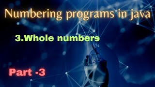 Java Numbering Programs : Whole Numbers | Java interview programs | Java | Telugu