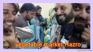 Hazro City Today Mr Sajid khan uk visit with me vegetable and fruit big mandi in Hazro Attock