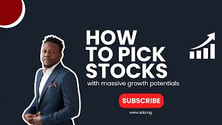 How to Pick Stocks with Massive Growth Potentials