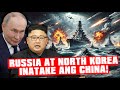 Trayduran na! Russia at North Korea Inatake ang China!