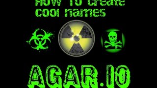 How To Get Cool Names Like TYT NBK / Cómo obtener super nombres como TYT NBK en Agar.io