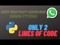 SEND WHATSAPP MESSAGE USING PYTHON !! | PYTHON | PYWHATKIT | ANACONDA NAVIGATOR