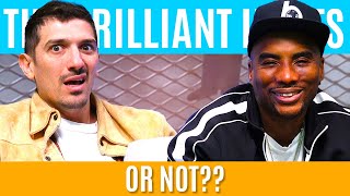 Or Not?? | Brilliant Idiots with Charlamagne Tha God and Andrew Schulz