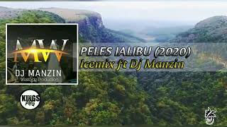 PELES IALIBU - 2020 PNG MUSIC - DJ MANZIN FT ICEMIX _WEST SIDE PRODUCTION