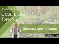 Biotic and Abiotic Factors - GCSE Biology (9-1) 9.2