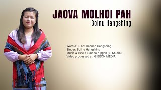 BOINU HANGSHING || JAOVA MOLHOI PAH || Video processed at GIBEON MEDIA