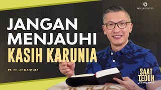 Download Mp3 Saat Teduh Bersama - JANGAN MENJAUHI KASIH KARUNIA | 23 Agustus 2023 (Official Philip Mantofa)