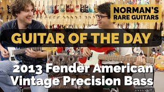 Guitar of the Day: 2013 Fender American Vintage Precision Bass | Norman's Rare Guitars