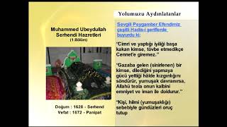 Muhammed Ubeydullah Serhendi Hazretleri - 1.Bölüm | Yolumuzu Aydınlatanlar