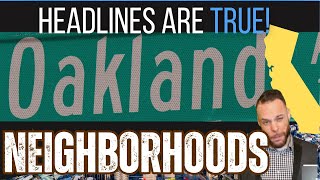 5 Neighborhoods in Oakland CA that you Need To Know. The Good, Bad, and Ugly.