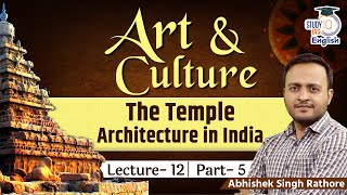 Sanskriti : The Series of Art & Culture | Temple Architecture in India - 5 | StudyIQ IAS English