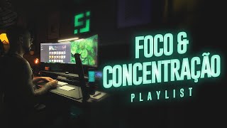 [TRABALHE COMIGO] Playlist - Músicas de Foco & Concentração