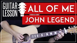 All Of Me Guitar Tutorial - John Legend Guitar Lesson  🎸 |Easy Chords + Guitar Cover|