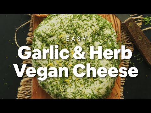 Simple Vegan Cheese with Garlic and Herbs