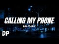 Lil Tjay - Calling My Phone (Lyrics) ft. 6LACK