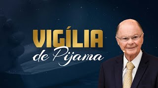 Vigília de Pijama | 02/09/2024