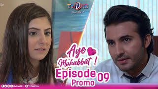 Aye Muhabbat | Episode 9 Promo | TV One Dramas