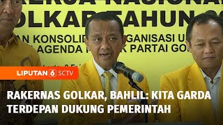 Mikrofon Mati di Rakernas Golkar, Bahlil Jangan-jangan Ada yang Belum Dapat Gas | Liputan 6