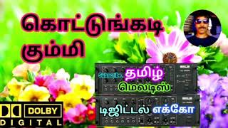 Kottungadi Kummi🌻Tamil song in digital music. Use  🎧