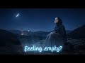 Still Feeling Empty? 🤍 Listen to This Nasheed
