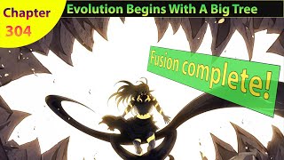 Evolution Begins With A Big Tree Chapter 304