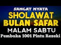 SHOLAWAT PENARIK REZEKI PALING DAHSYAT, Sholawat Nabi Muhammad SAW, SALAWAT JIBRIL PALING MERDU