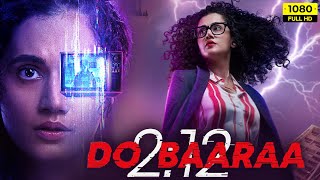 Dobaaraa Full Movie 2022 | Taapsee Pannu, Pavail Gulati | Anurag Kashyap | 1080p HD Facts \u0026 Review