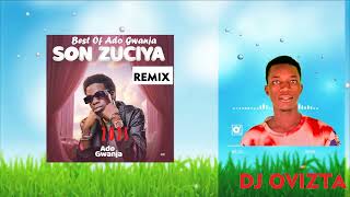 DJ OvizTa - Ado Gwanja - Son Zuciya Full Album Audio 🔊 Mashup 2025