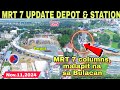 Malapit na sa Bulacan ang mga poste!MRT 7 STATION & DEPOT UPDATE|Bulacan|Nov.11 |build better more