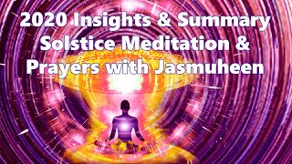 2020 Summary, Solstice Meditation and Uplifting Prayers and Coding with Jasmuheen