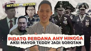 Pidato Perdana Menteri AHY hingga Aksi Mayor Teddy Kawal Prabowo Jadi Sorotan - NETIZEN OH NETIZEN