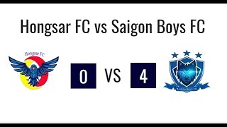 VPL 2019 Season 2: Hongsar FC vs Saigon Boys FC