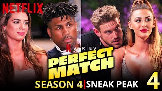 Perfect Match Season 4 Sneak Peak And Update