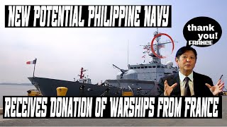 THE PHILIPPINE NAVY CAN RECEIVE WARSHIP DONATION FROM FRANCE! MORE NEW ASSETS FO