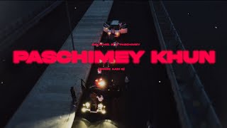 AEKATHE1 - Paschimey Khun ft @paschimey(prod.addi)@4YSLBEATZ