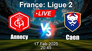 🔴 LIVE: Annecy vs Caen - Live Score Today - French Ligue 2