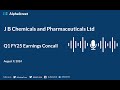 J B Chemicals and Pharmaceuticals Ltd Q1 FY2024-25 Earnings Conference Call